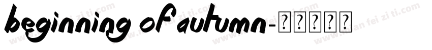 Beginning of Autumn字体转换